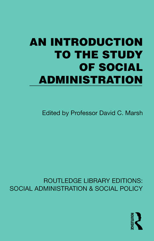 Book cover of An Introduction to the Study of Social Administration (1) (Routledge Library Editions: Social Administration & Social Policy)