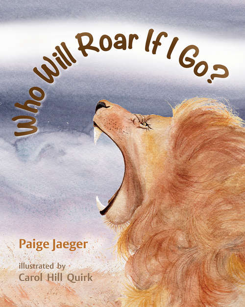 Book cover of Who Will Roar if I Go? (If I We're Gone Ser. #1)