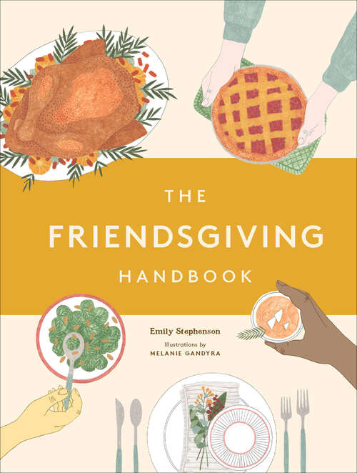 Book cover of The Friendsgiving Handbook