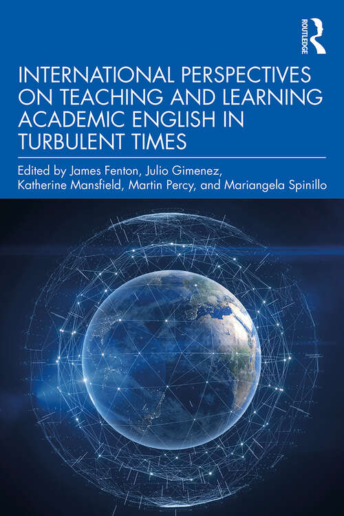 Book cover of International Perspectives on Teaching and Learning Academic English in Turbulent Times
