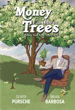 Book cover of Money Can Grow on Trees: When you take care of it!
