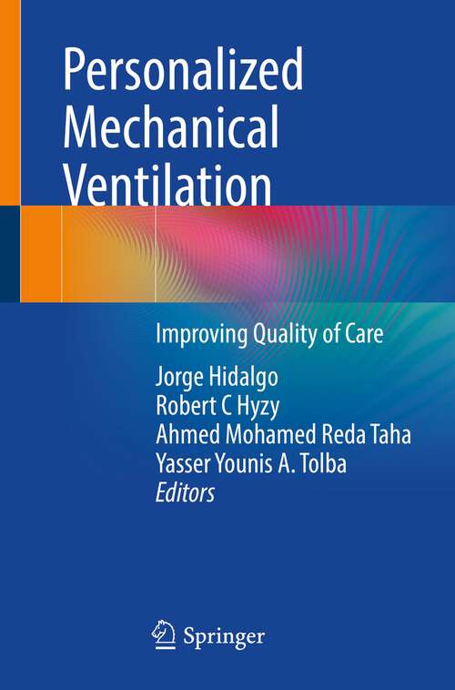 Personalized Mechanical Ventilation: Improving Quality of Care