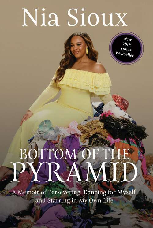Book cover of Bottom of the Pyramid: A Memoir of Persevering, Dancing for Myself, and Starring in My Own Life