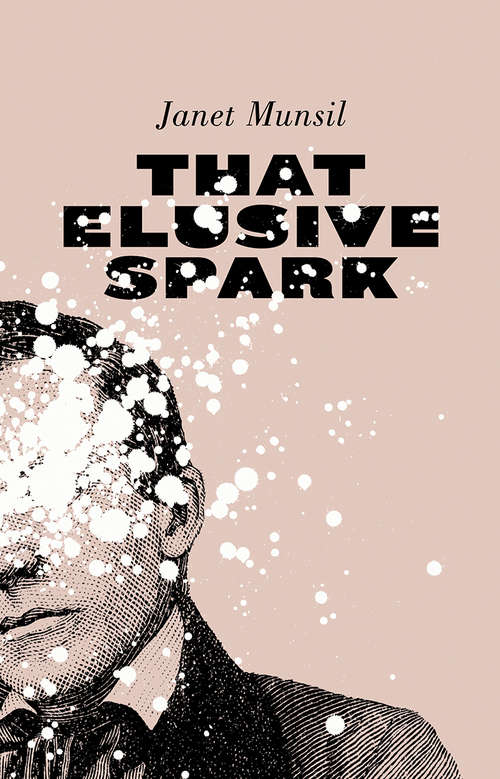 Book cover of That Elusive Spark