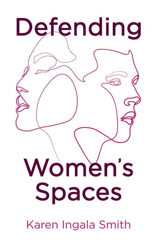Book cover of Defending Women's Spaces