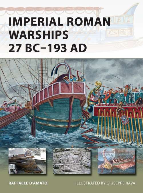 Imperial Roman Warships 27 BC-193 AD