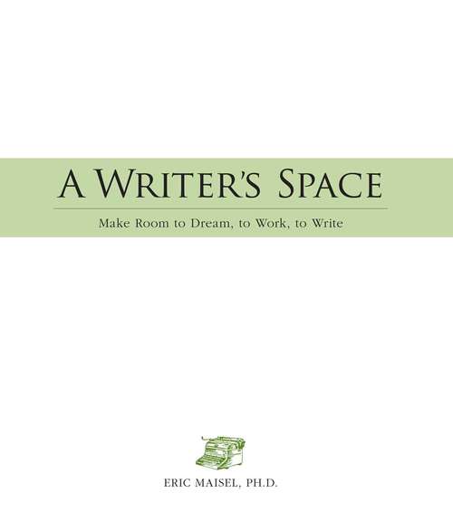 Book cover of A Writer's Space: Make room to dream, to work, to write