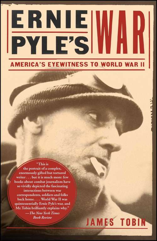 Book cover of Ernie Pyles War: America's Eyewitness to World War II