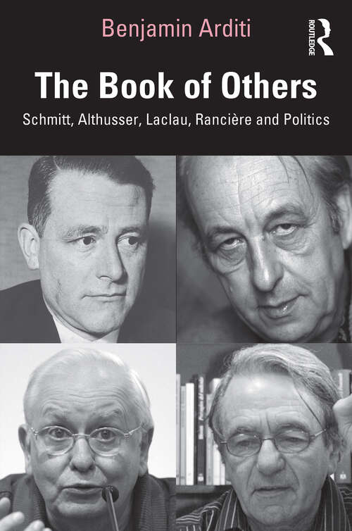 Book cover of The Book of Others: Schmitt, Althusser, Laclau, Rancière and Politics (1)