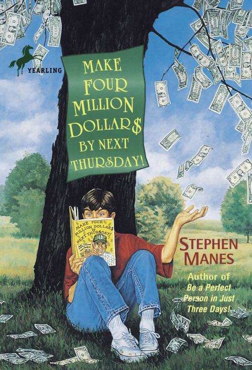 Book cover of Make Four Million Dollars by Next Thursday!