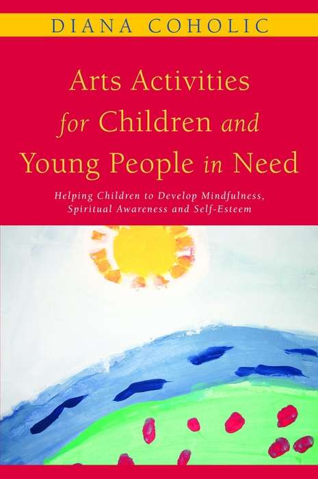 Book cover of Arts Activities for Children and Young People in Need