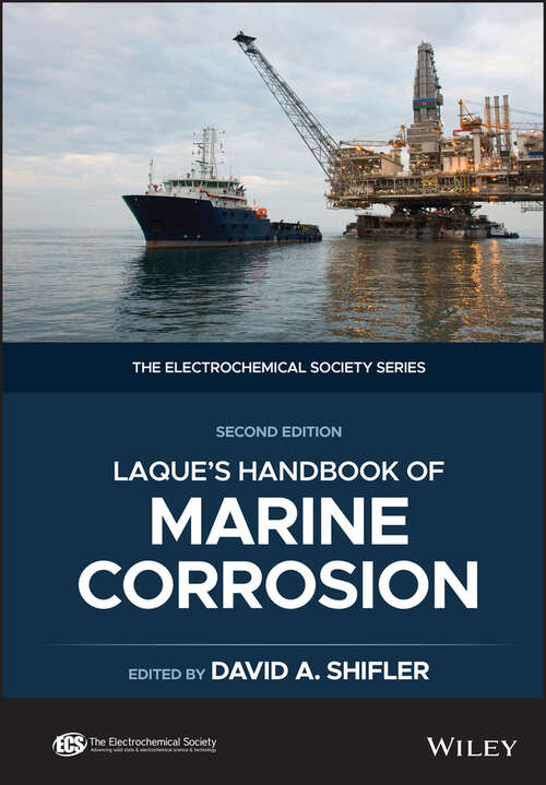 LaQue's Handbook of Marine Corrosion (The ECS Series of Texts and Monographs)