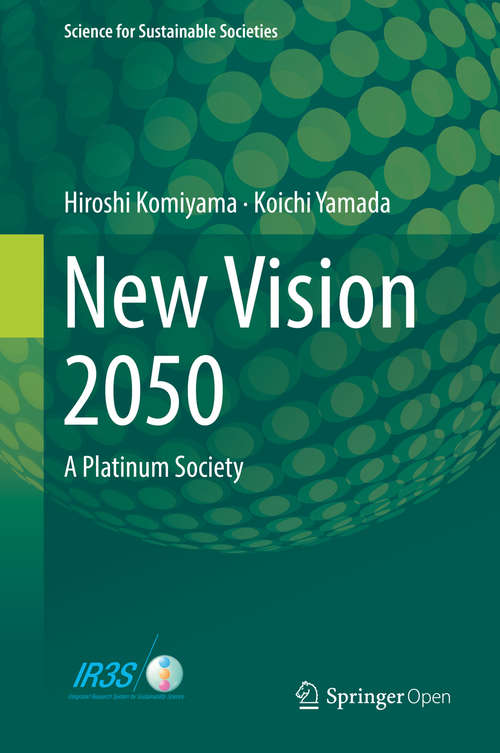 Book cover of New Vision 2050: A Platinum Society (Science For Sustainable Societies Ser.)