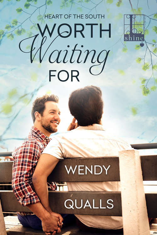Book cover of Worth Waiting For (Heart of the South #1)