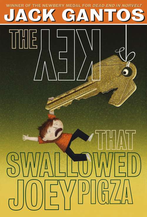 Book cover of The Key That Swallowed Joey Pigza (Joey Pigza Series #5)
