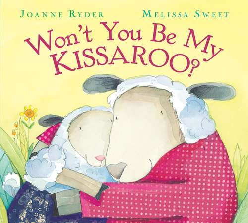 Book cover of Won't You Be My Kissaroo?