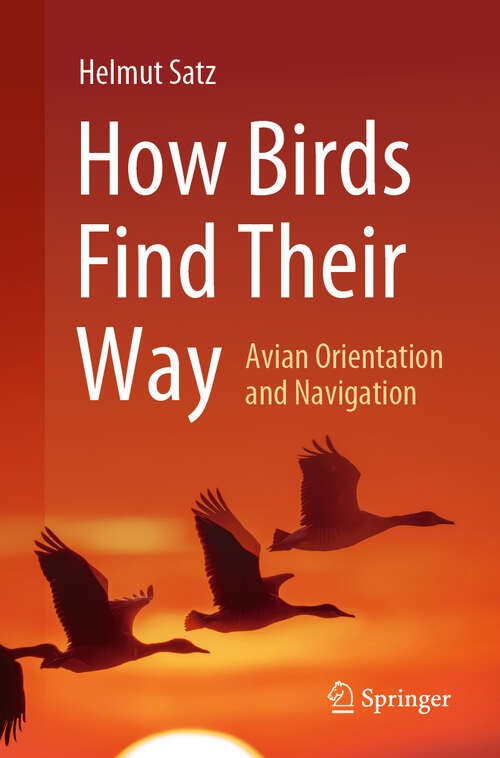Book cover of How Birds Find Their Way: Avian Orientation and Navigation