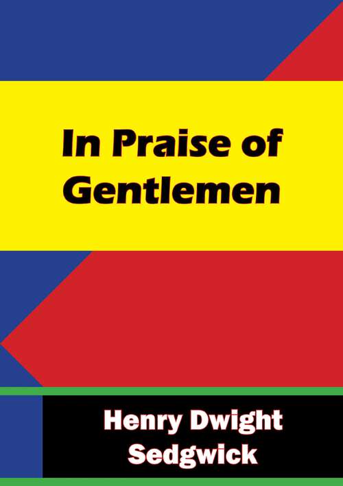 Book cover of In Praise of Gentlemen