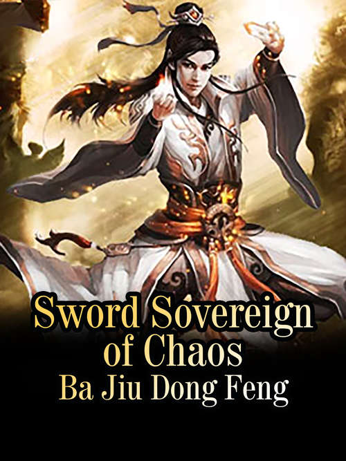 Sword Sovereign of Chaos: Volume 3 (Volume 3 #3)