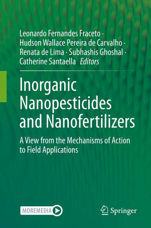 Inorganic Nanopesticides and Nanofertilizers: A View from the Mechanisms of Action to Field Applications