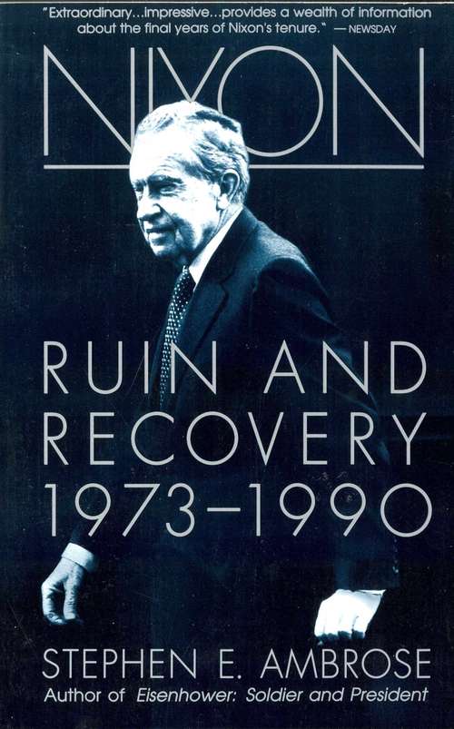Book cover of Nixon Volume III: Ruin and Recovery 1973-1990