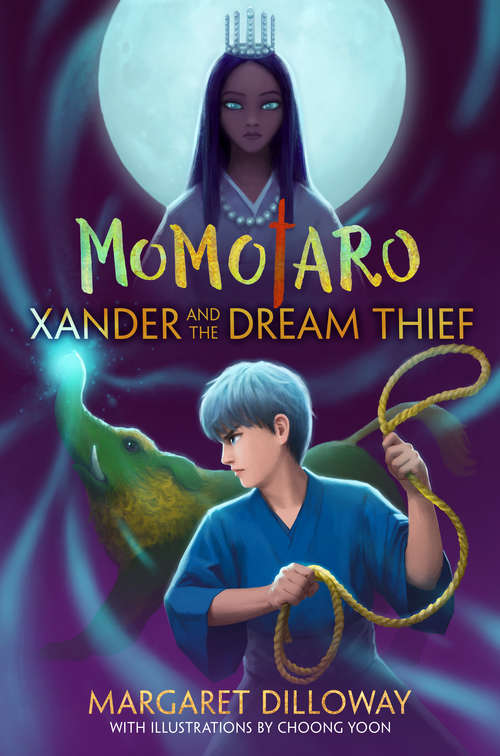 Book cover of Xander and the Dream Thief (Momotaro #2)