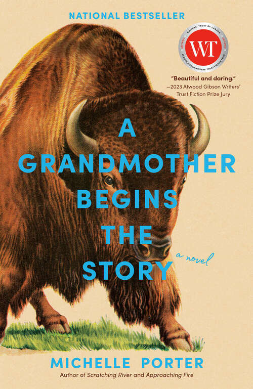 Book cover of A Grandmother Begins the Story: A Novel