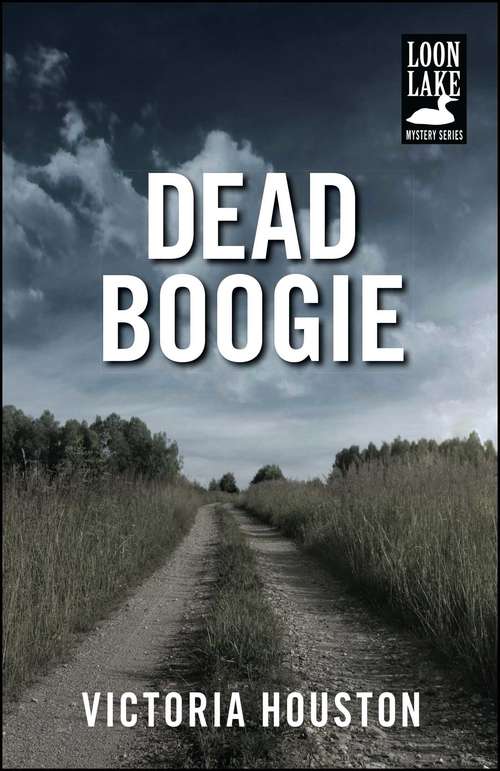 Book cover of Dead Boogie (Loon Lake Fishing Mystery #7)
