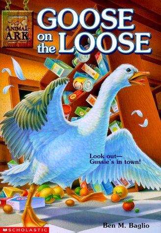 Book cover of Goose on the Loose (Animal Ark #14)