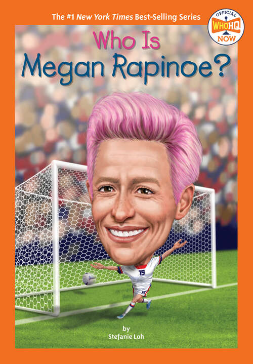 Book cover of Who Is Megan Rapinoe? (Who HQ Now)