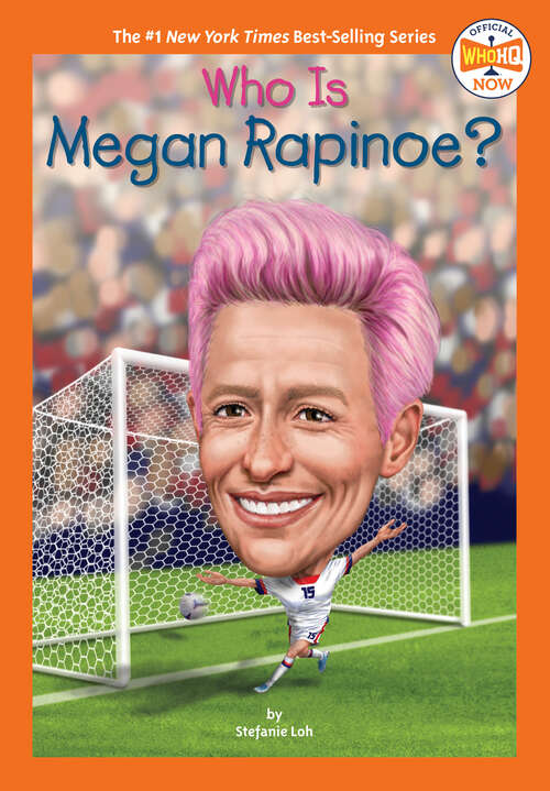 Book cover of Who Is Megan Rapinoe? (Who HQ Now)