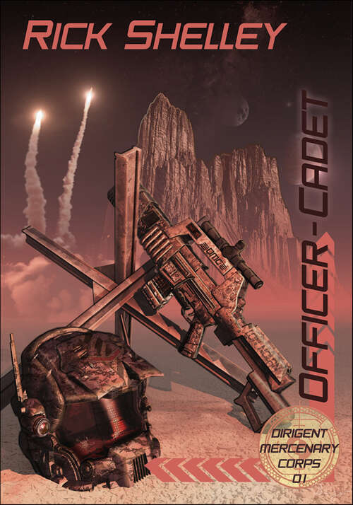 Book cover of Officer-Cadet (Dirigent Mercenary Corps #1)