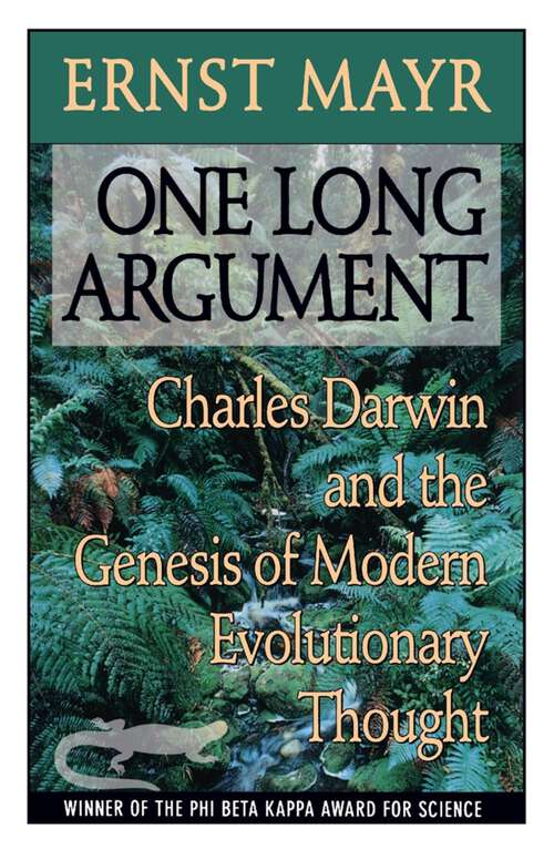 Book cover of One Long Argument: Charles Darwin and the Genesis of Modern Evolutionary Thought (Questions of Science #2)