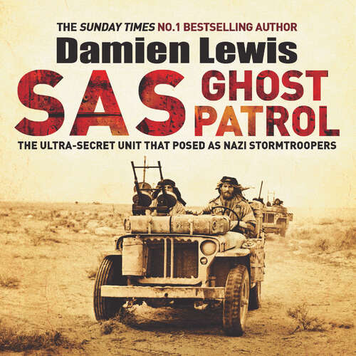 Book cover of SAS Ghost Patrol: The Ultra-Secret Unit That Posed As Nazi Stormtroopers