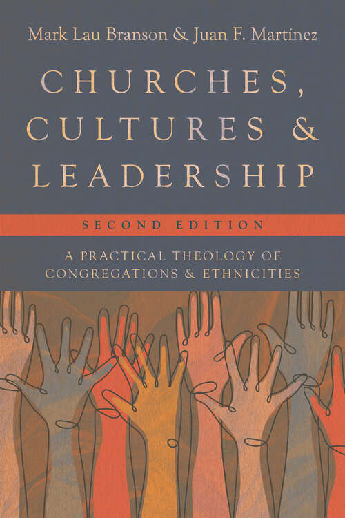 Book cover of Churches, Cultures, and Leadership: A Practical Theology of Congregations and Ethnicities