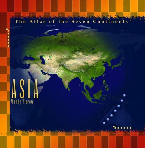 Book cover of Asia (The Atlas of the Seven Continents)
