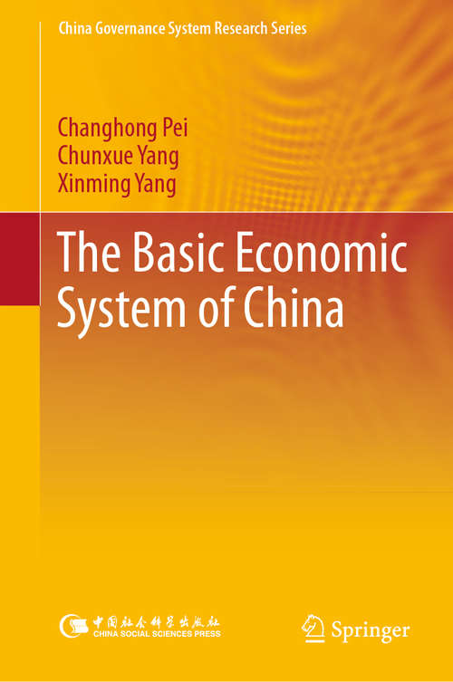 The Basic Economic System of China (China Governance System Research Series)