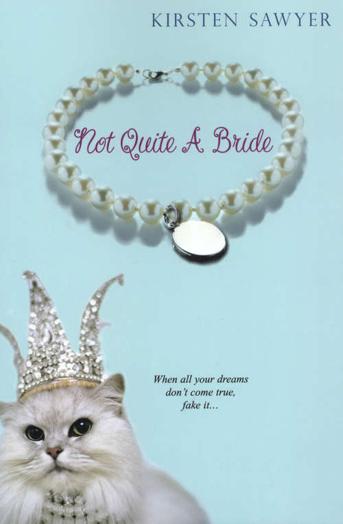 Book cover of Not Quite A Bride