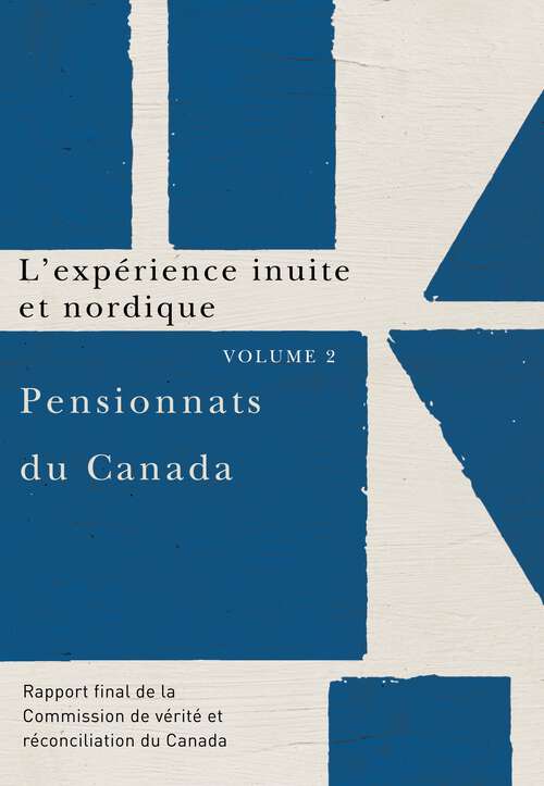 Book cover of Pensionnats du Canada : Rapport final de la Commission de vérité et réconciliation du Canada, Volume 2