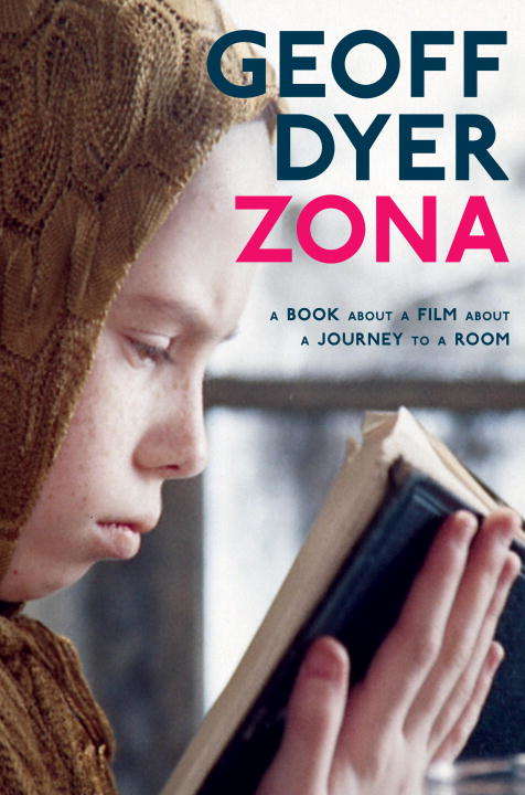 Book cover of Zona: A Book About a Film About a Journey to a Room