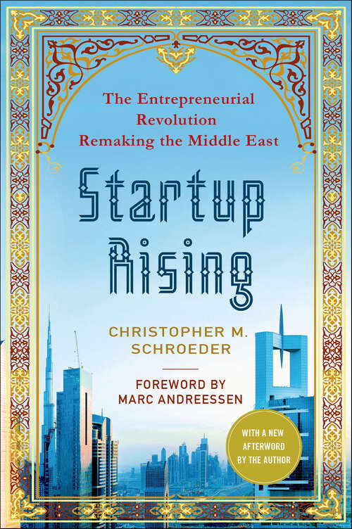 Book cover of Startup Rising: The Entrepreneurial Revolution Remaking the Middle East