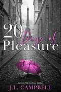 20 Days of Pleasure (Days of Pleasure Series #2)