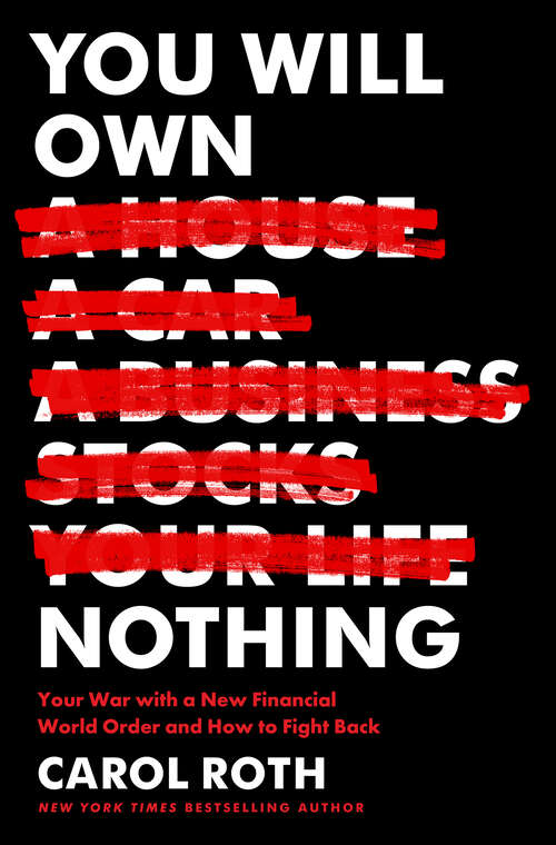 Book cover of You Will Own Nothing: Your War with a New Financial World Order and How to Fight Back