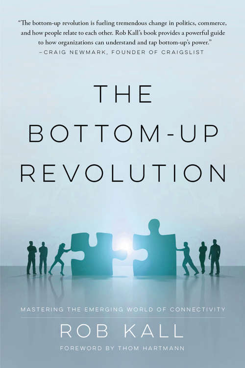 Book cover of The Bottom-up Revolution: Mastering the Emerging World of Connectivity