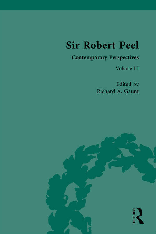 Book cover of Sir Robert Peel: Contemporary Perspectives