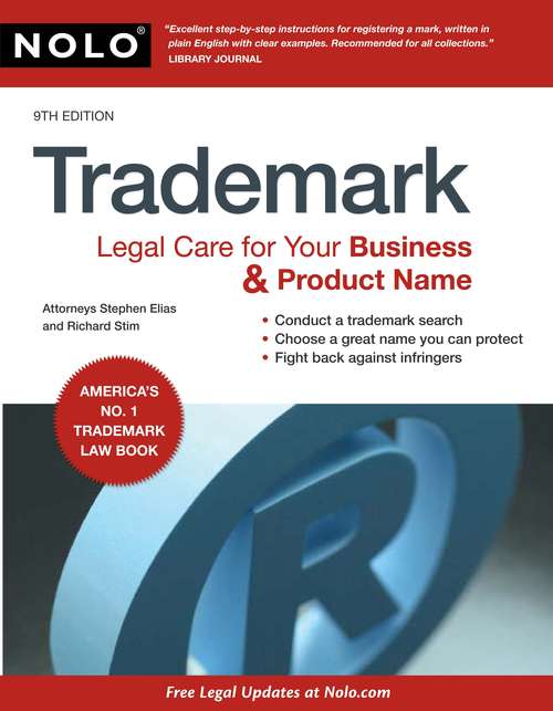 Trademark: Legal Care for Your Business & Product Name, 9th Edition