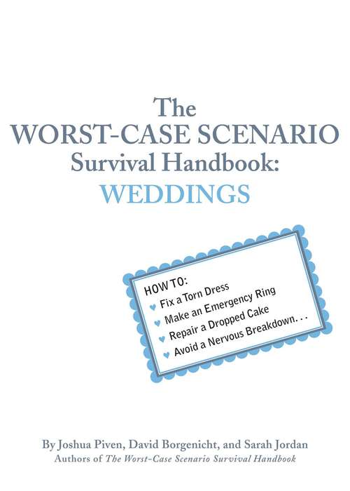 The Worst-Case Scenario Survival Handbook: Weddings