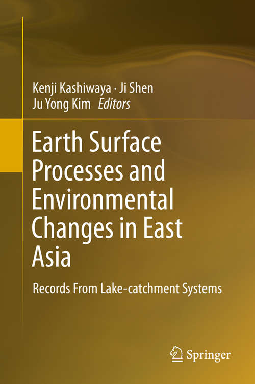 Earth Surface Processes and Environmental Changes in East Asia