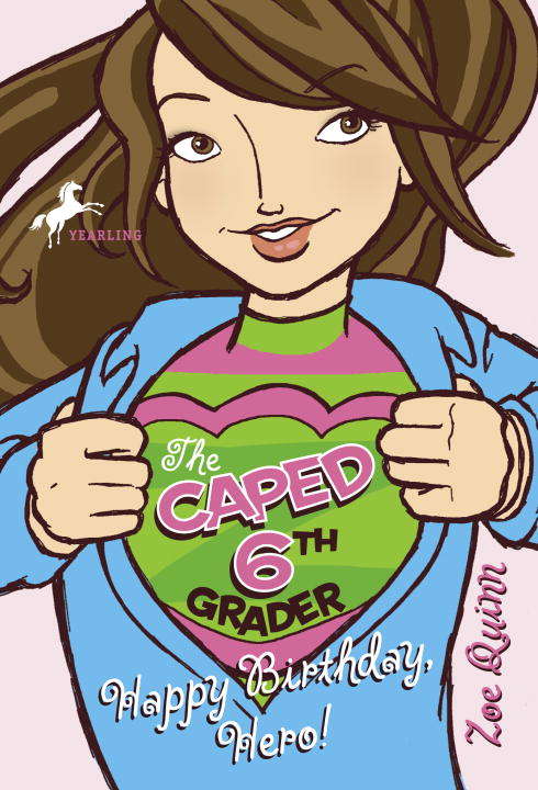 The Caped 6th Grader: Happy Birthday, Hero!