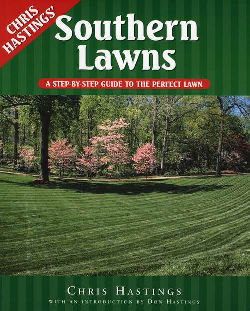 Book cover of Southern Lawns: A Step-by-Step Guide to the Perfect Lawn